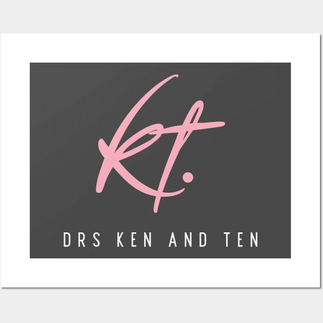 Drs. KT. (pink/white letters) Wall Art by Drs. Ken and Ten